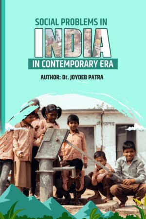 SOCIAL PROBLEMS IN INDIA: IN CONTEMPORARY ERA