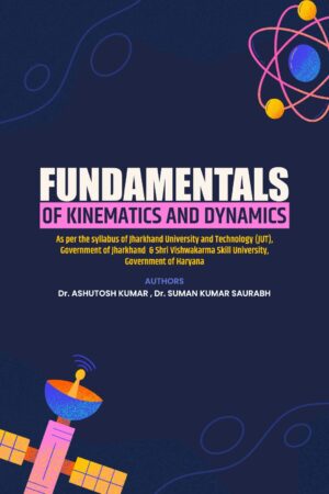 FUNDAMENTALS OF KINEMATICS AND DYNAMICS